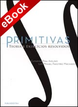 Primitivas - Teoria e Exercícios resolvidos - eBook