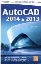 AutoCAD 2014 & 2013 - GUIA DE CONSULTA RÁPIDA