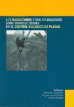 LOS BACULOVIRUS Y SUS APLICACIONES COMO BIOINSECTICIDAS EN EL CONTROL BIOLÓGICO DE PLAGAS