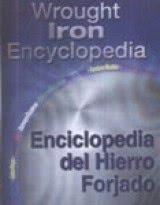 Wrought Iron Encyclopedia - Enciclopedia Del Hierro Forjado