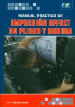 Manual Practico Impresion Offset en Pliego y Bobina