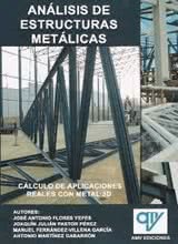 Análisis de Estructuras Metálicas - Cálculo de aplicaciones reales con METAL 3D