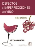Defectos e Imperfecciones del Vino - Guía práctica