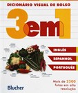 Dicionário Visual de Bolso - 3 em 1 - Inglês/Espanhol/Português