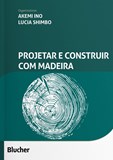 Projetar e Construir com Madeira
