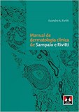 Manual de Dermatologia Clínica de Sampaio e Rivitti