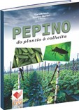 Pepino - do Plantio à Colheita