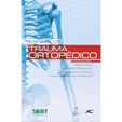 Manual de Trauma Ortopédico (SBOT)