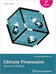 Cálculo Financeiro - Teoria e Prática - 6ª Edição