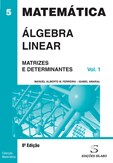 Álgebra Linear - Volume 1 - Matrizes e Determinantes (8ª Edição)