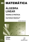 Álgebra Linear - Teoria e Prática (3ª Edição revista e com novos exercícios)