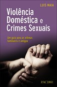Violência Doméstica e Crimes Sexuais