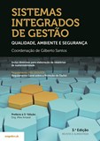 Sistemas Integrados de Gestão – Qualidade, Ambiente e Segurança – 3ª Edição