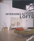 Casa Actual - Interiores Actuais - Lofts
