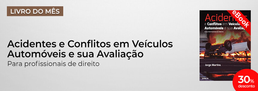 Acidentes e Conflitos em Veículos Automóveis e sua Avaliação 