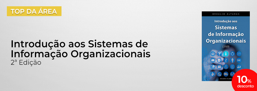 Introdução aos Sistemas de Informação Organizacionais - 2ª Edição