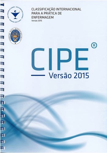 CIPE Versão 2015 - Classificação Internacional para a Prática de Enfermagem