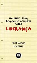 Um Livro Bom, Pequeno e Acessível sobre Liderança