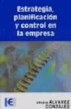 ESTRATEGIA, PLANIFICACIÓN Y CONTROL EN LA EMPRESA