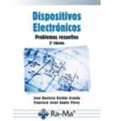 DISPOSITIVOS ELECTRONICOS. PROBLEMAS RESUELTOS. 2ª EDICION