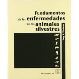 Fundamentos de las enfermedades de los animales silvestres