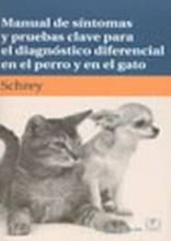 Manual de síntomas y pruebas clave para el diagnóstico diferencial en el perro y en el gato