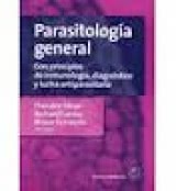 Parasitología general. Con principios de inmunología, diagnóstico y lucha antiparasitaria