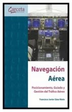 Navegación Aérea Posicionamiento, Guiado y Gestión del Tráfico Aéreo