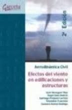 Aerodinámica Civil 2ª Ed. Efectos del viento en edificaciones y estructuras