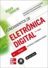 FUNDAMENTOS DE ELETRÔNICA DIGITAL 7ª ED. - SIST. COMBINACIONAIS - VOL. 1