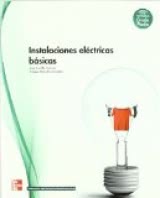 INSTALACIONES ELECTRICAS BASICAS.GRADO MEDIO