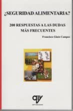 ¿SEGURIDAD ALIMENTARIA? 200 RESPUESTAS A LAS DUDAS MÁS FRECUENTES