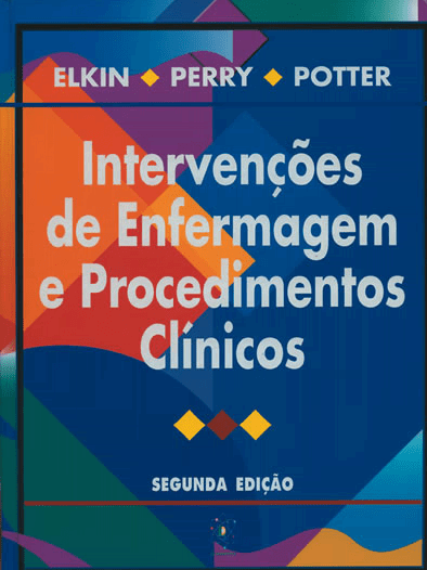 Intervenções de Enfermagem e Procedimentos Clínicos - 2ª Edição