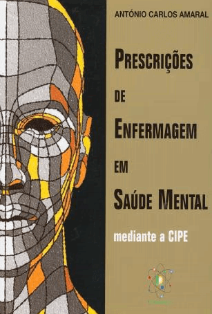 Prescrições de Enfermagem em Saúde Mental - mediante a CIPE