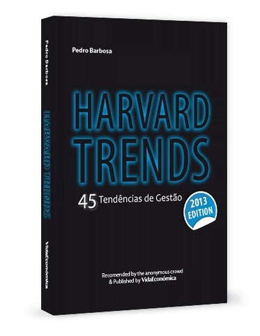 Harvard Trends - 45 Tendências de Gestão - 2013 Edition
