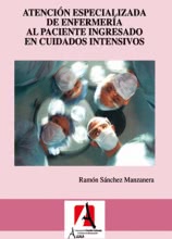 Atención especializada de enfermería al paciente ingresado en cuidados