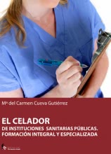El celador de instituciones sanitarias públicas. Formación integral especializad