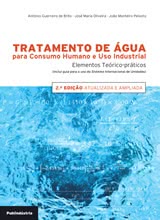 Tratamento de Água para Consumo Humano e Uso Industrial - 2ª edição Atualizada e Ampliada