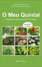 O Meu Quintal - Preparar a Terra, Semear e Colher