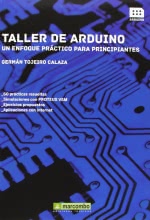 TALLER DE ARDUINO - Un Enfoque Práctico para Principiantes