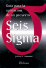 Guía para la aplicación de un proyecto seis sigma