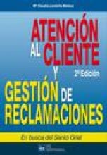 Atención al cliente y gestión de reclamaciones - 2ª Edición