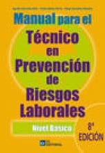 Manual para el Técnico en Prevención de Riesgos Laborales. Nivel Básico. 8ª Edición