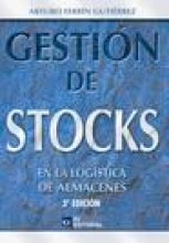 Gestión de stocks en la logística de almacenes. 3ª edición