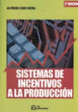 Sistemas de incentivos a la producción. 2ª edición