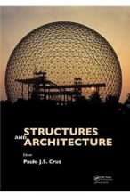 Structures and Architecture: ICSA 2010 - July in Guimaraes, Portugal (Hardback)