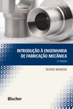 Introdução à Engenharia de Fabricação Mecânica - 2ª ed