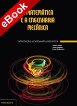 A Matemática e a Engenharia Mecânica - eBook