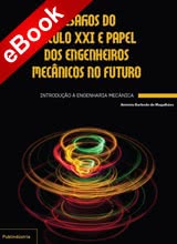 Desafios do Século XXI e Papel dos Engenheiros Mecânicos no Futuro - eBook