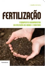 Fertilização - Fundamentos Agroambientais da Utilização dos Adub